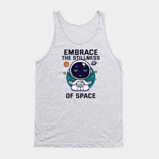 Embrace the Stillness of Space - Astro Tank Top